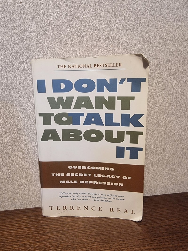 I don’t want to talk about it – Terrence Real 남성 우울증 극복의 비결